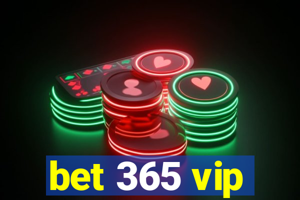 bet 365 vip